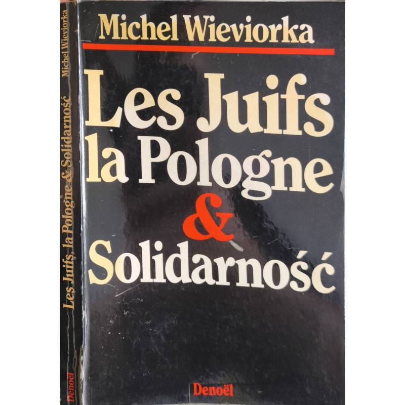 Les Juifs la Pologne et SolidarnoÂsÂc