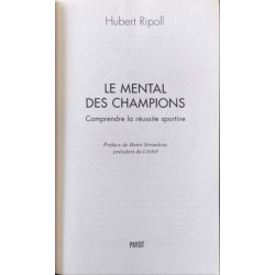 Le mental des champions: Comprendre la réussite sportive