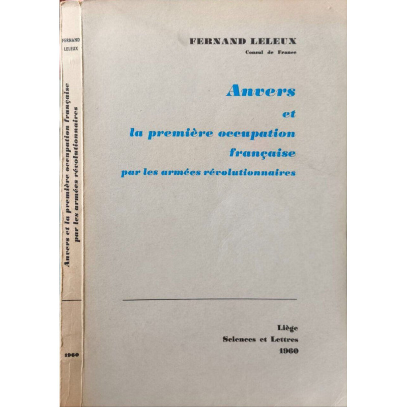 Anvers et la première occupation française par les armées...