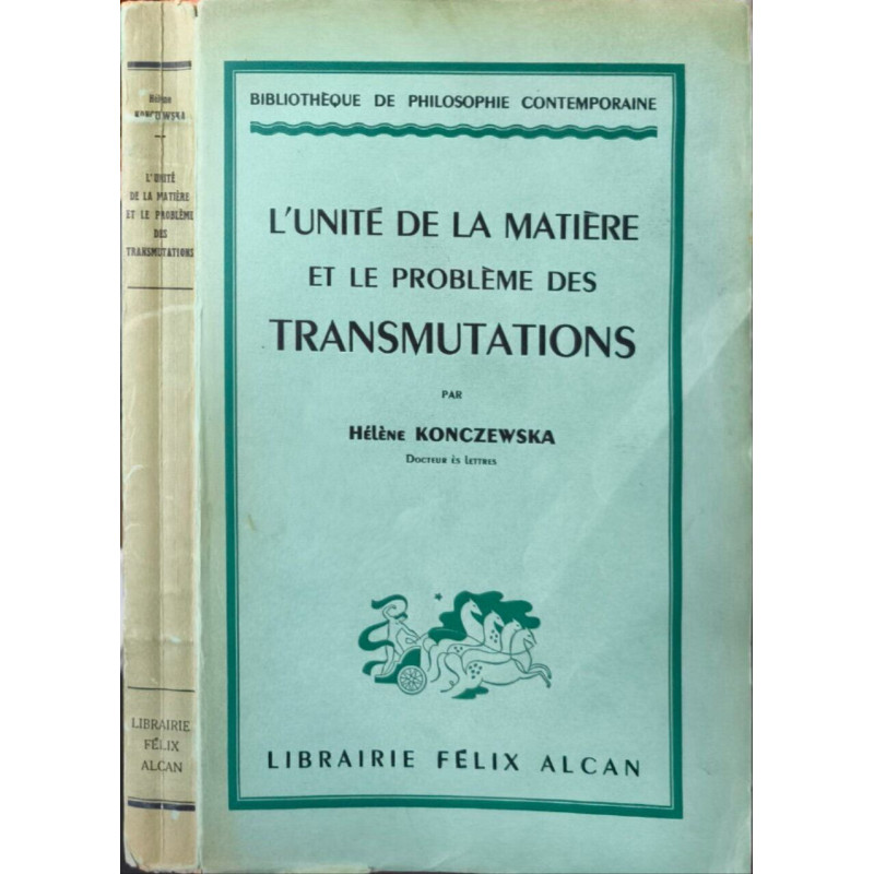 L'unité de la matière et le problème des transmutations