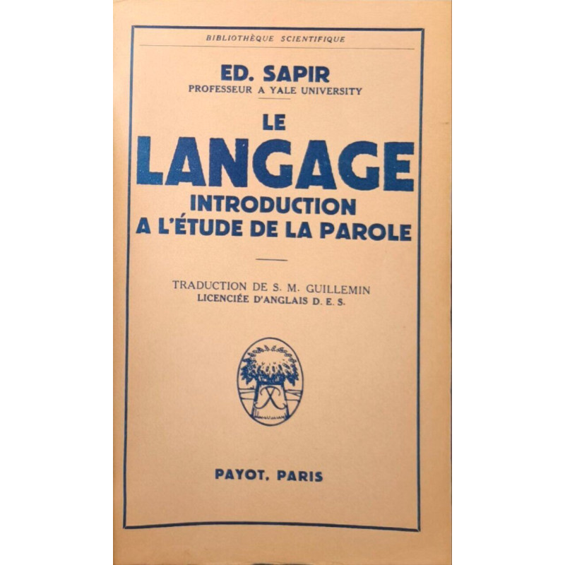 Le langage : introduction à l'étude de la parole