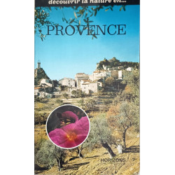 Découvrir la nature en ... Provence