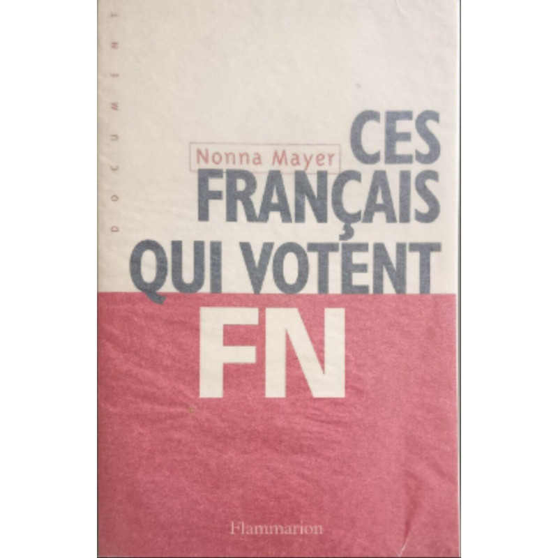 Ces Français qui votent FN