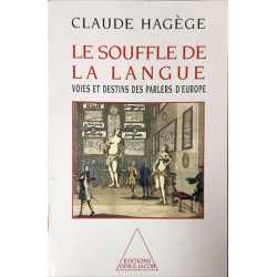 Le souffle de la langue : Voies et destins des parlers d'Europe