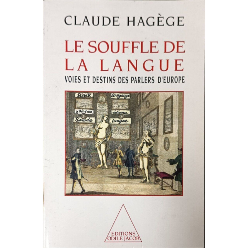 Le souffle de la langue : Voies et destins des parlers d'Europe
