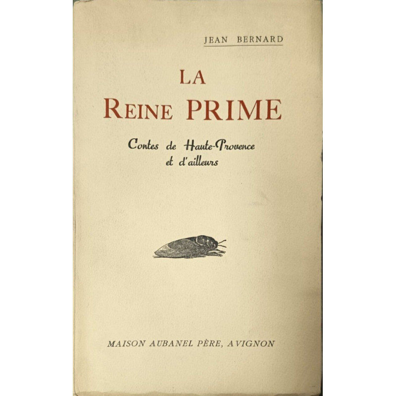 La Reine prime contes de Haute Provence et d'ailleurs