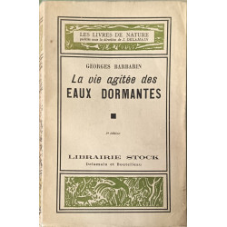 La vie agitée des eaux dormantes