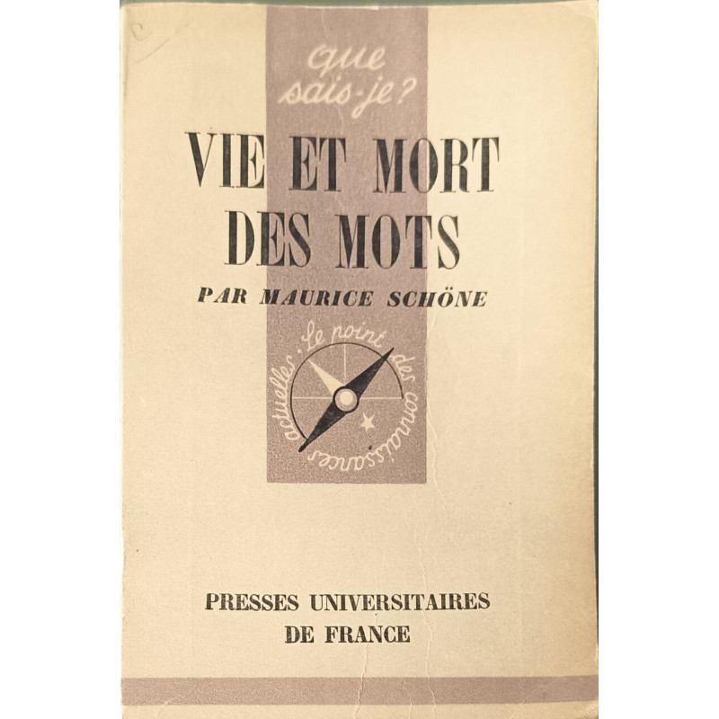 Que sais je? Vie et mort des mots