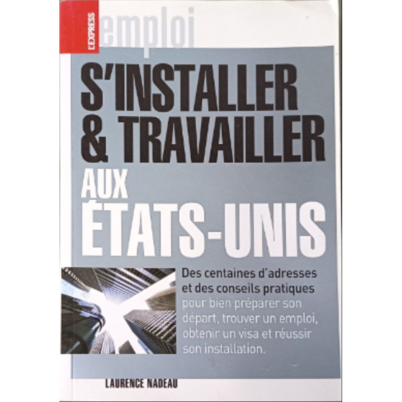 S'installer et travailler aux Etats-Unis