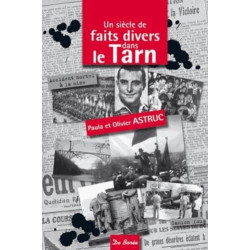 SIECLE DE FAITS DIVERS DANS LE TARN (UN)