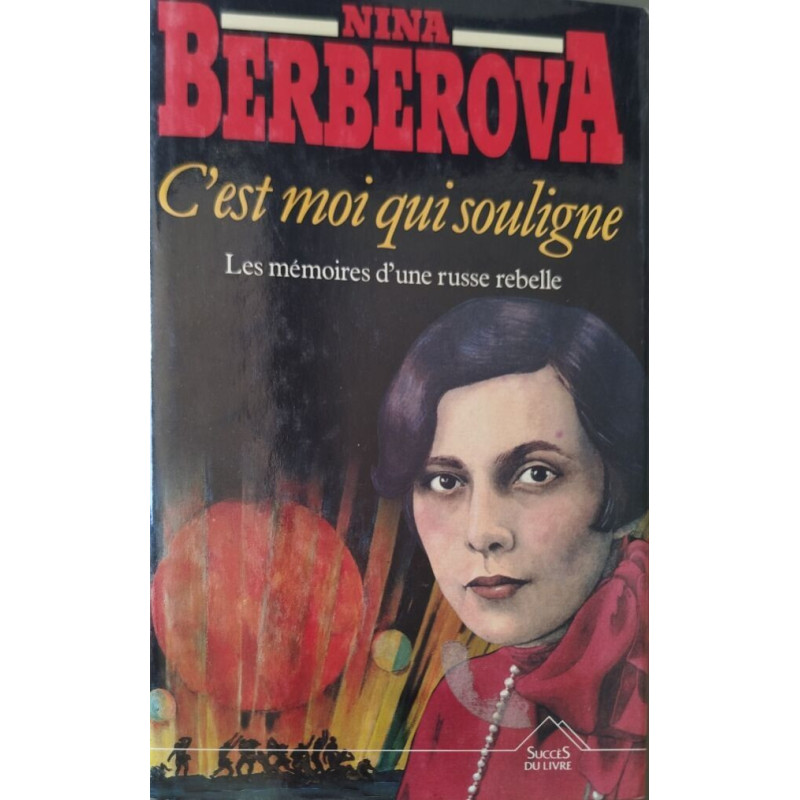 C'est moi qui souligne. Les mémoires d'une russe rebelle