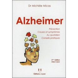 Alzheimer: Prévention Causes et symptômes Au quotidien Conseils...