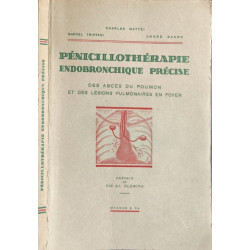 Pénicillothérapie endobronchique précise des abcès du poumon et...