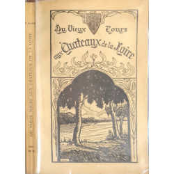 Du vieux Tours aux châteaux de la Loire