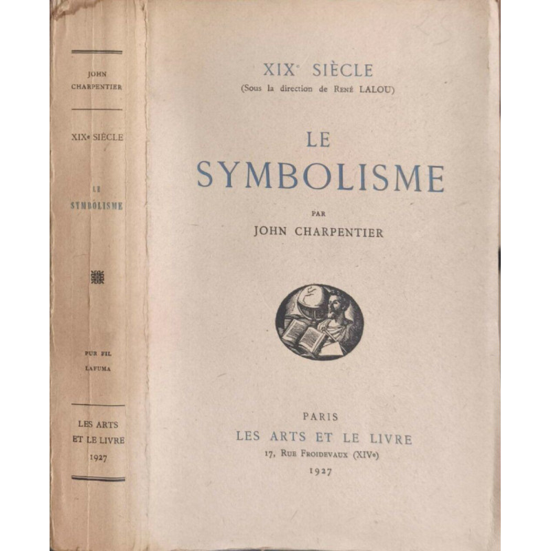 Le Symbolisme - numéroté 33/50 sur lafuma