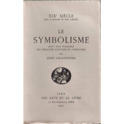 Le Symbolisme - numéroté 33/50 sur lafuma