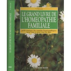Le grand livre de l'homéopathie familiale