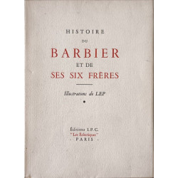 Histoire du barbier et de ses six frères illusrations de LEP