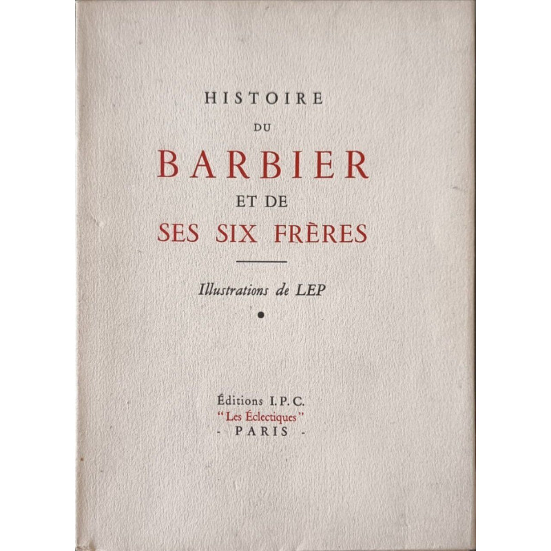 Histoire du barbier et de ses six frères illusrations de LEP