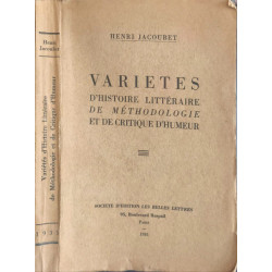 Variétés d'histoire littéraire de méthodologie et de critique d'humeur