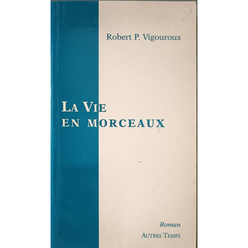 La Vie En Morceaux