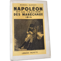 Napoléon et la trahison des maréchaux