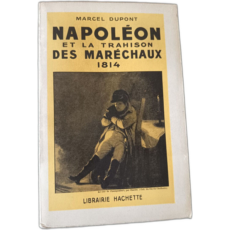 Napoléon et la trahison des maréchaux