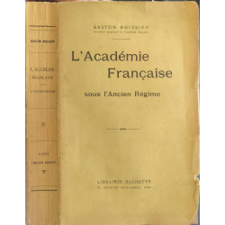 L'Académie Française sous l'Ancien Régime EO