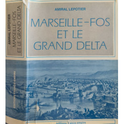 Marseille-Fos et le Grand Delta