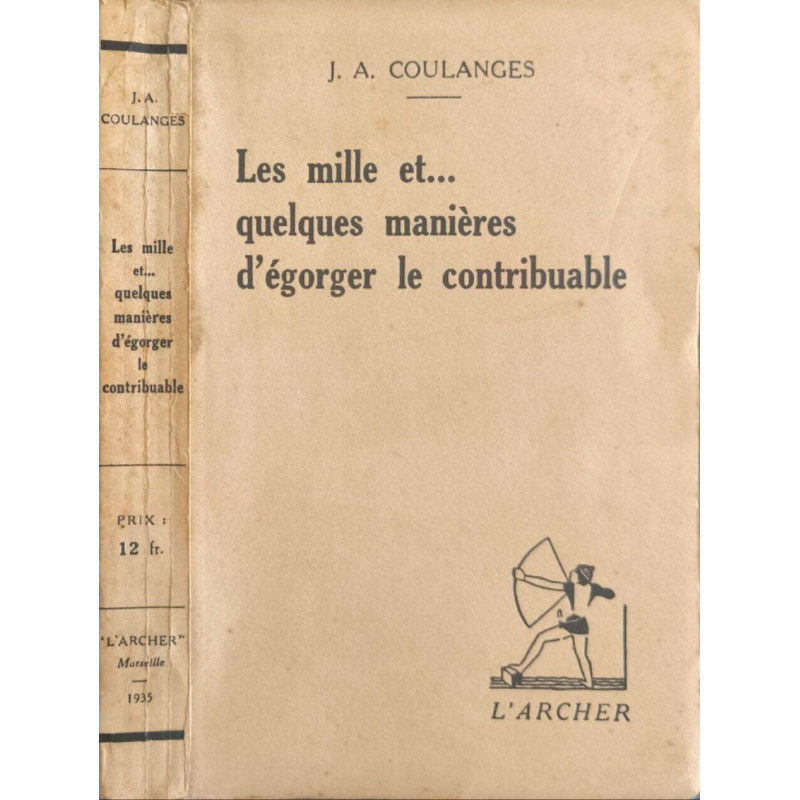 Les mille et... quelques manières d'égorger le contribuable