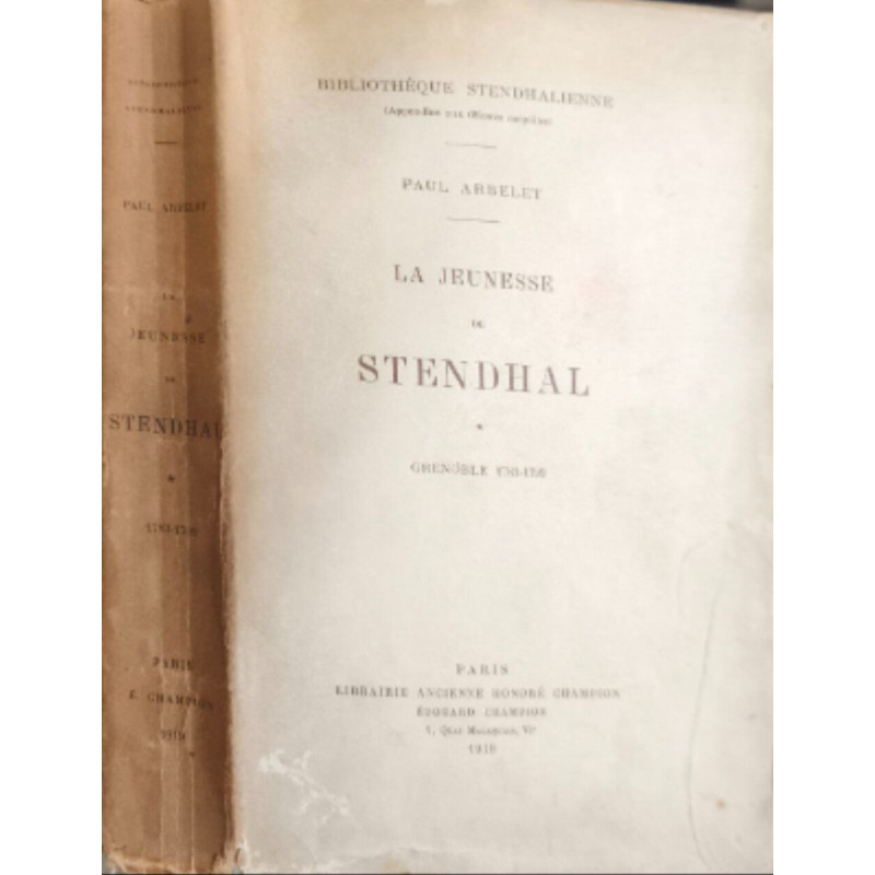 La jeunesse de Stendhal VOL 1 - Grenoble 1783-1799 - numéroté 465/1235