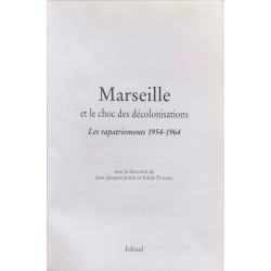 Marseille et le choc des décolonisations
