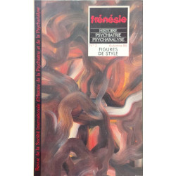 Frénésie: Histoire Psychiatrie Psychanalyse N°2 figures de style