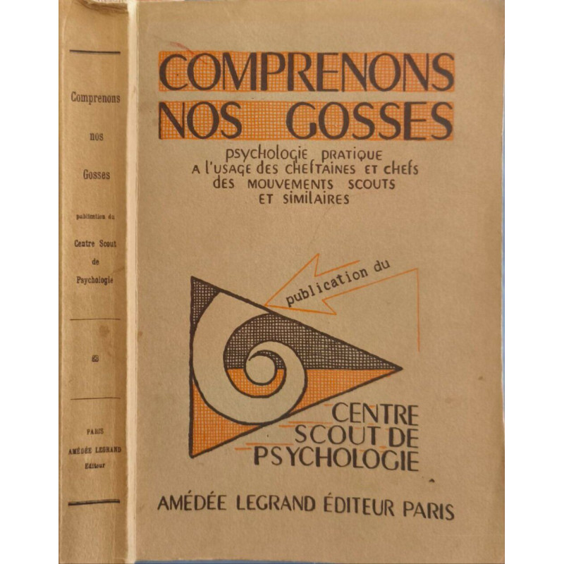 Comprenons nos gosses/ psychologie pratique à l'usage des...