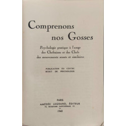 Comprenons nos gosses/ psychologie pratique à l'usage des...