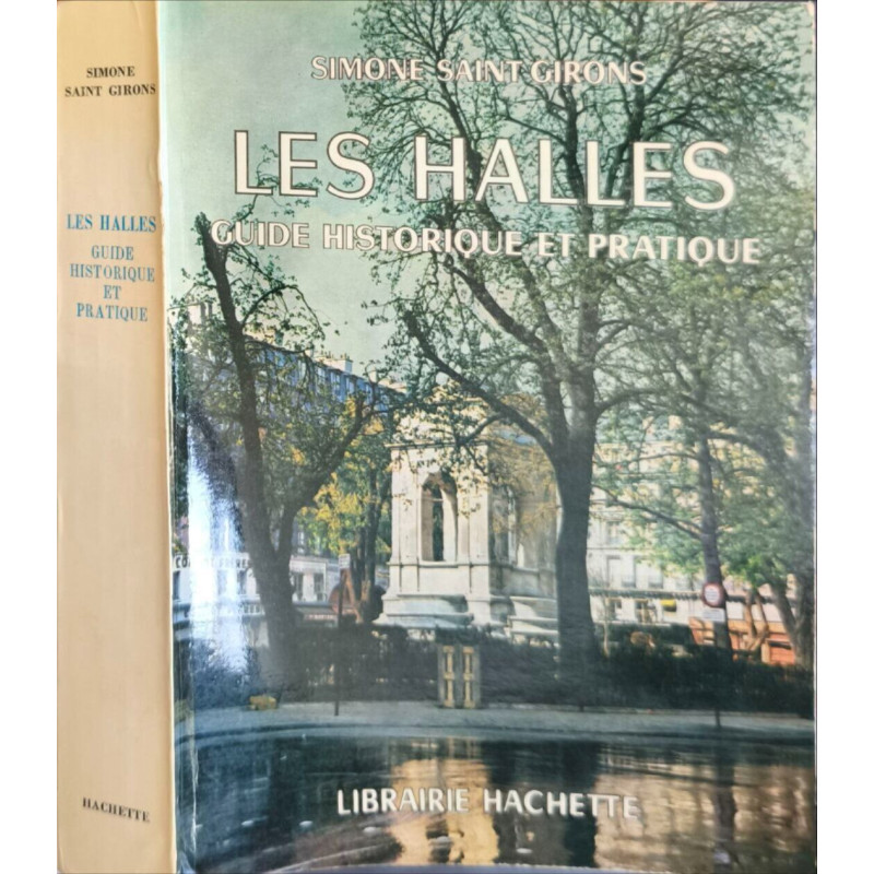 Les halles / guide historique et pratique
