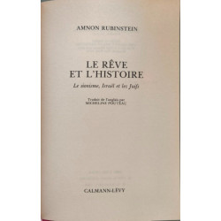 Le reve et l'histoire - le sionisme israël et les juifs