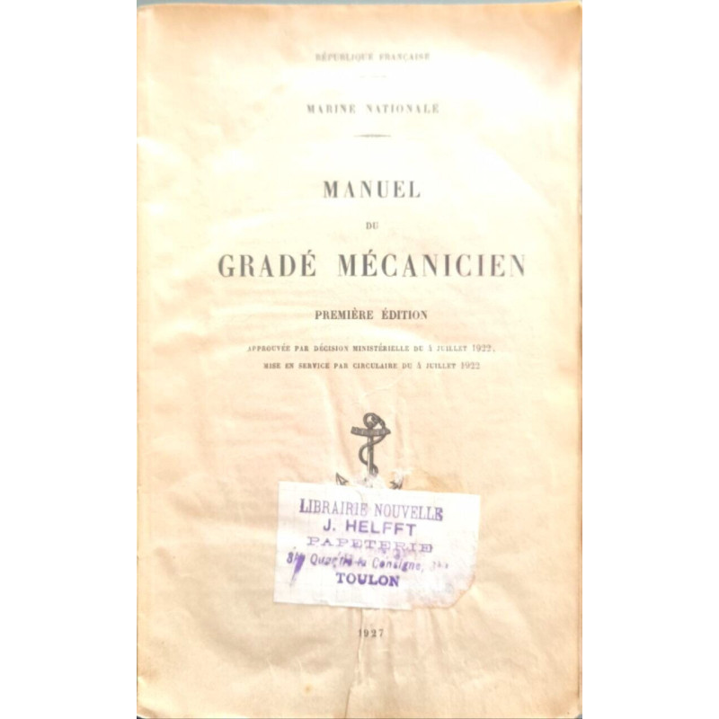 Manuel du gradé mécanicien première édition ( 100 planches dépliantes)