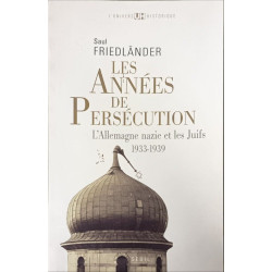 Les années de persécution : L'Allemagne nazie et les Juifs 1933-1939