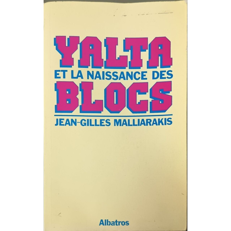 Yalta et la naissance des blocs