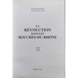 La Révolution dans les Bouches-du-Rhône 1789-1799