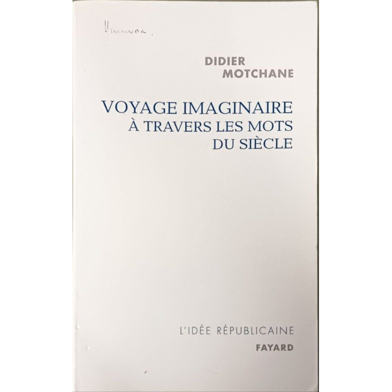 Voyage imaginaire à travers les mots du siècle