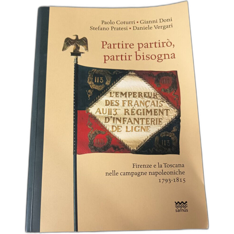 Partire partirò partir bisogna l'Emperuer des français au II3eme...