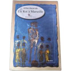 Roi a marseille (Un)