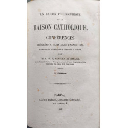 La raison philosophique et la raison catholique. Conférences...