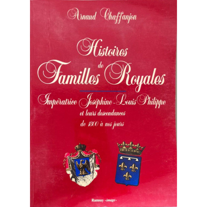 Histoires de familles royales/ imperatrice josephine -louis...