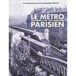 Le Métro parisien 1900-1945