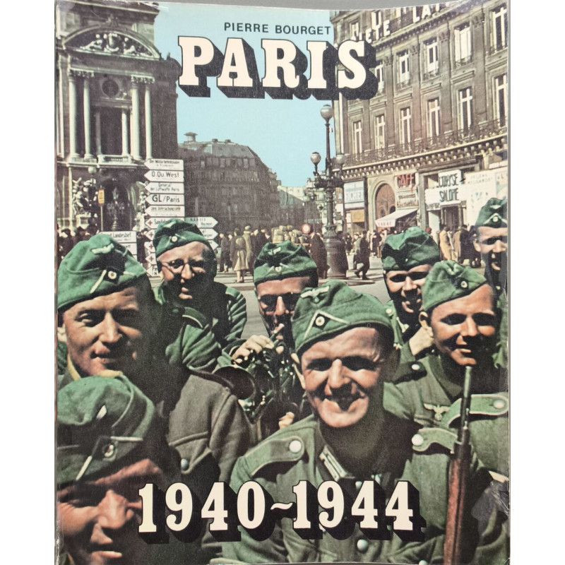 Paris 1940-1944 +mille neuf cent quarante-mille neuf cent...