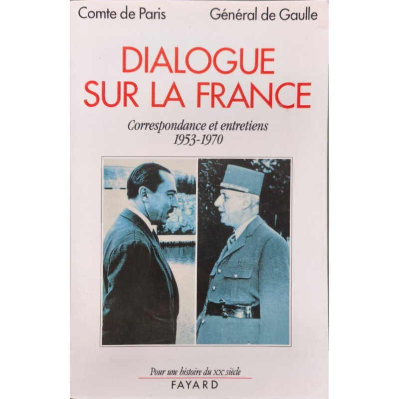 Dialogue sur la France. Correspondance et entretiens (1953-1970)