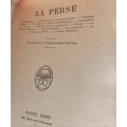 La Perse - Avec 10 cartes et 13 photographies hors-texte